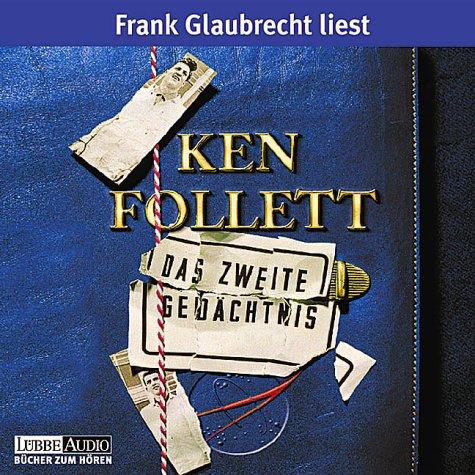 Ken Follett: Das zweite Gedächtnis. 5 CDs. (AudiobookFormat, German language, 2003, Lübbe)