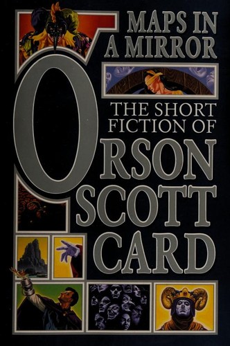 Orson Scott Card: Maps in a Mirror (Paperback, 2004, Orb Books)