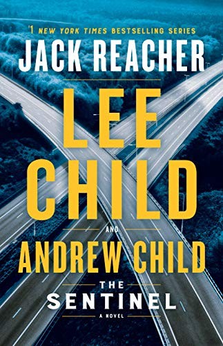Lee Child, Andrew Child: The Sentinel (Hardcover, 2020, Delacorte Press)