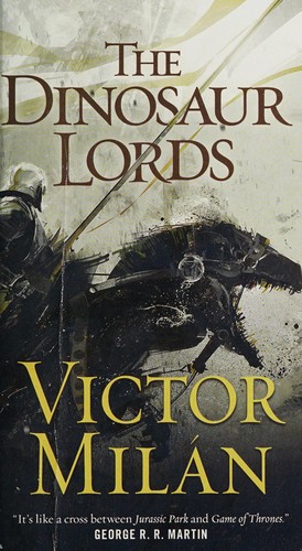 Victor Milán: The dinosaur lords (2015)