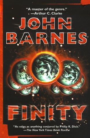 John Barnes: Finity (1999, Tom Doherty Assoc Llc)