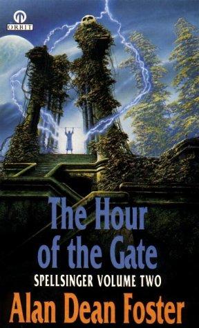 Alan Dean Foster: The Hour of the Gate (Paperback, 1984, ORBIT)