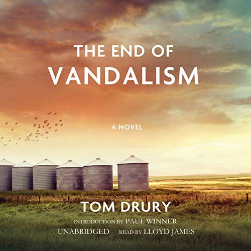 Tom Drury: The End of Vandalism (AudiobookFormat, 2013, AudioGO and Blackstone Audio, Blackstone Audiobooks)