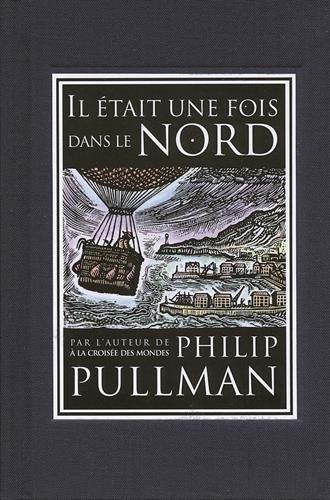 Philip Pullman: Il Était Une Fois Dans le Nord (French language, 2008, Gallimard jeunesse)