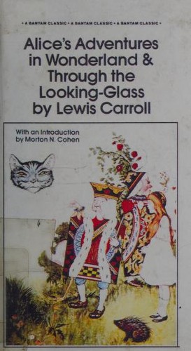 Lewis Carroll: Alice's Adventures in Wonderland & Through the Looking Glass (Hardcover, 1996, Turtleback)
