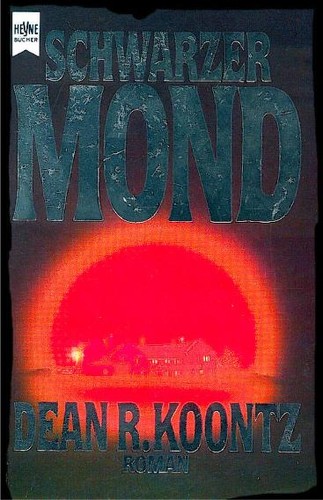 Dean R. Koontz: Schwarzer Mond. Roman. (Paperback, German language, 1989, Heyne)