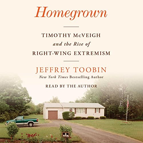 Jeffrey Toobin: Homegrown (AudiobookFormat, 2023, Simon & Schuster Audio and Blackstone Publishing)