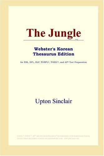 Upton Sinclair: The Jungle (Webster's Korean Thesaurus Edition) (2006, ICON Group International, Inc.)