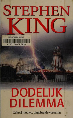 Stephen King: Dodelijk Dilemma (Paperback, Dutch language, 2006, Luitingh)