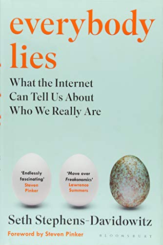 STEPHENS-DAVIDOWITZ Seth: Everybody Lies (Hardcover, 2017, Bloomsbury Publishing, Bloomsbury Publishing PLC)