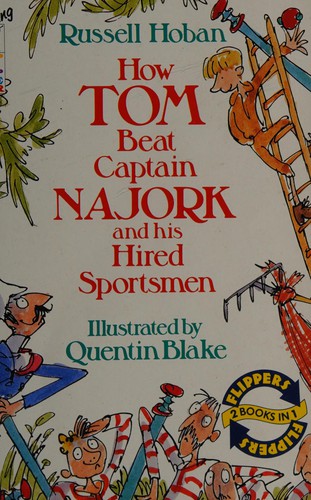 Russell Hoban: How Tom beat Captain Najork and his hired sportsmen (1988, Piper Books)