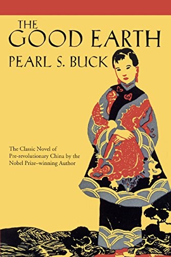 Pearl S. Buck: The Good Earth (Hardcover, 2004, Turtleback)