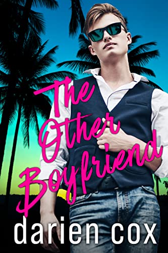 Darien Cox: The Other Boyfriend (EBook, Dusk Notes)