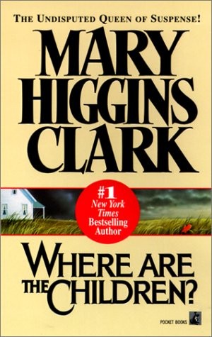 Mary Higgins Clark: Where Are the Children (1992, Rebound by Sagebrush)