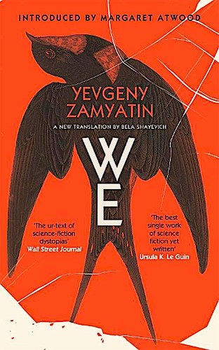 Margaret Atwood, Yevgeny Zamyatin, Yevgeny Zamyatin, Bela Shayevich: We (Hardcover, 2020, Canongate Books)