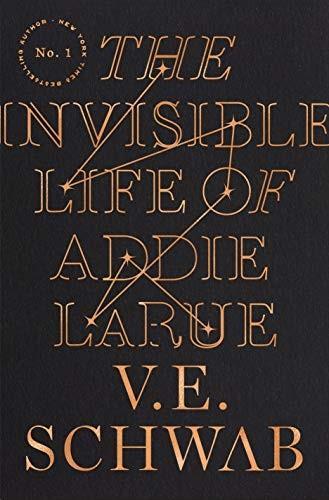 The Invisible Life of Addie LaRue (2020, Tor Books)