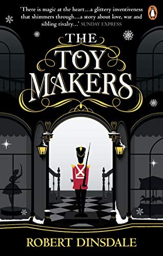 Robert Dinsdale: Toy Makers (2018, Penguin Random House)