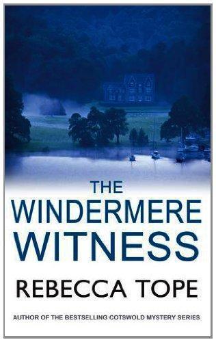 Rebecca Tope: The Windermere Witness (Persimmon Brown, #1) (2012)