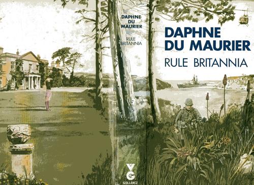 Daphne du Maurier: Rule Britannia (1972, V. Gollancz)