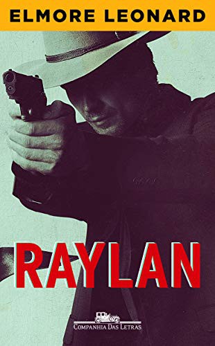 Elmore Leonard: Raylan (Paperback, 2013, Companhia das Letras)