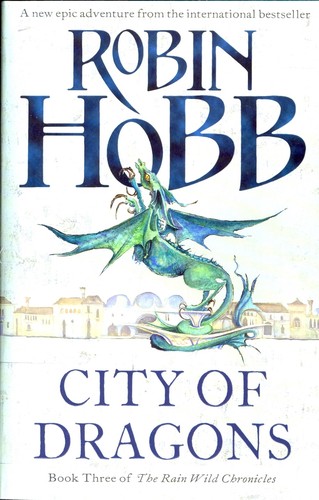 Robin Hobb: City of dragons (Paperback, 2013, HarperCollins Publishers)