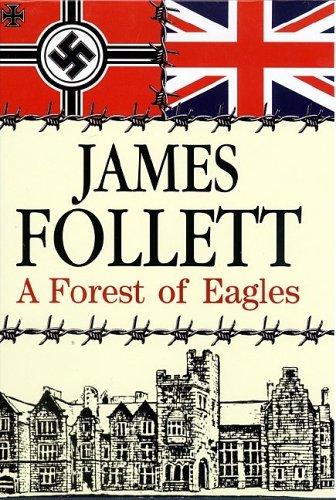 James Follett: A Forest of Eagles (Hardcover, 2004, Severn House Publishers)