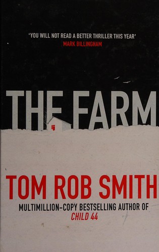 Tom Rob Smith: The farm (2015, Thorpe)