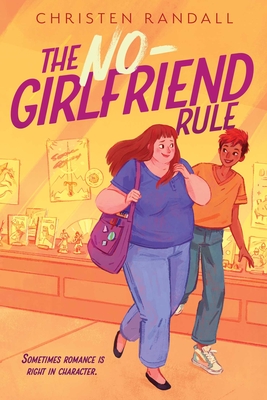 Christen Randall: The No-Girlfriend Rule (Hardcover, 2024, Atheneum Books for Young Readers)