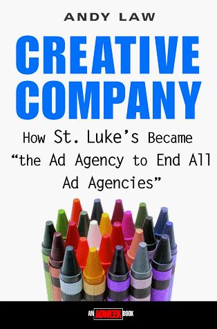 Andy Law: Creative Company (1999, Wiley)