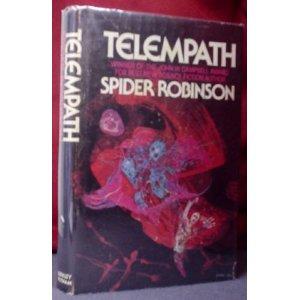 Spider Robinson: Telempath (1976, Berkley Pub. Corp. : distributed by Putnam)