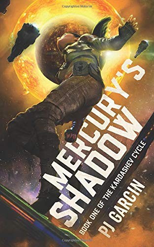 PJ Garcin: Mercury's Shadow (Paperback, 2020, Rawktron Productions)