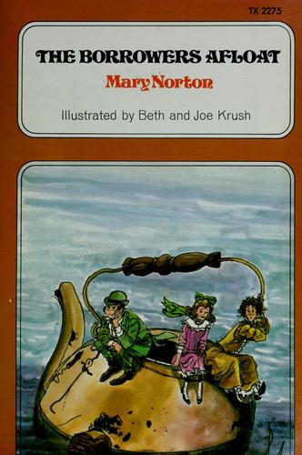 Mary Norton: The Borrowers afloat (1959, Harcourt, Brace)