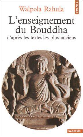 Walpola Rahula: L'Enseignement du Bouddha d'après les textes les plus anciens (French language, 1978)