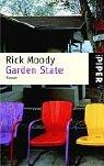 Rick Moody: Garden State. (Paperback, 2001, Piper)