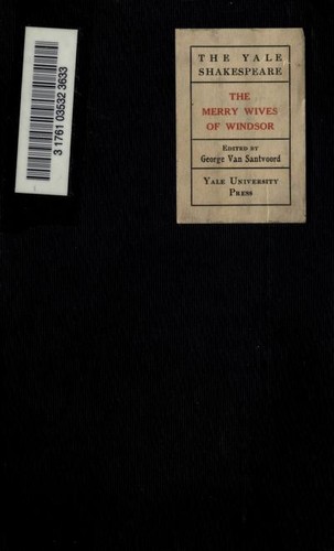William Shakespeare: The merry wives of Windsor. (1922, Yale University Press)