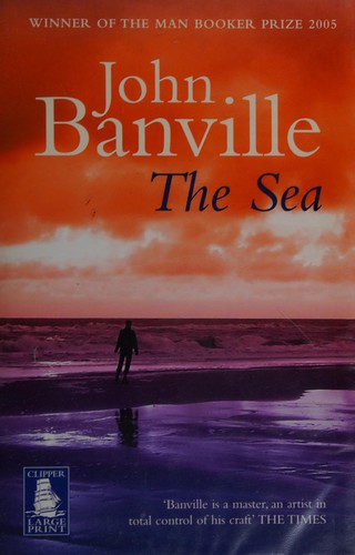 John Banville: The sea (2005, Howes, Clipper)