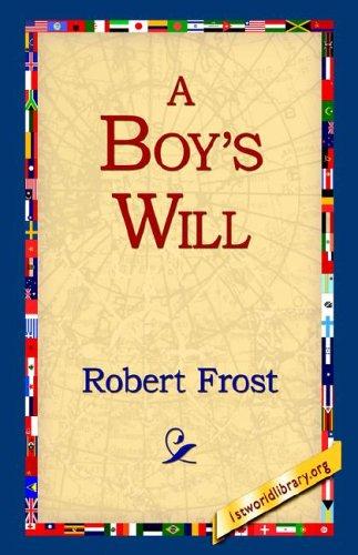 Robert Frost: A Boy's Will (Hardcover, 2006, 1st World Library)