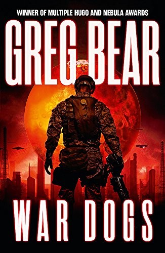 Greg Bear: War Dogs (Paperback, 2015, Gollancz)