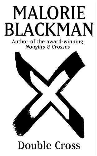 Malorie Blackman: Double Cross (Hardcover, 2008, Random House Children's Books)