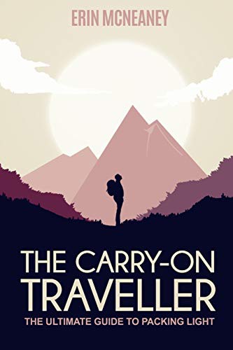 Erin McNeaney: The Carry-On Traveller (Paperback, 2016, Createspace Independent Publishing Platform, CreateSpace Independent Publishing Platform)