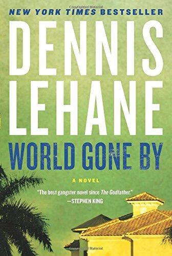 Dennis Lehane: World Gone By (2016)