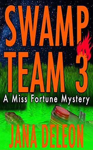 Cassandra Campbell, Jana DeLeon: Swamp Team 3 (AudiobookFormat, 2019, Audible Studios on Brilliance Audio, Audible Studios on Brilliance)