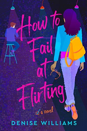 Denise Williams: How to Fail at Flirting (Paperback, 2020, Berkley)