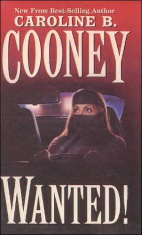 Caroline B. Cooney: Wanted (Hardcover, 1999, Tandem Library)