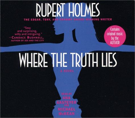 Rupert Holmes: Where the Truth Lies (AudiobookFormat, 2003, Random House Audio)