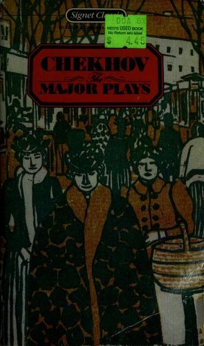 Anton Chekhov: The Major Plays (1968, Signet Classics)