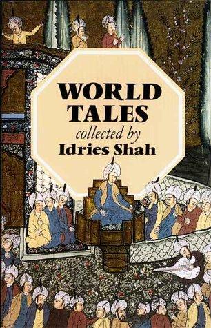 Idries Shah: World Tales  (Paperback, 1991, Octagon Press, Limited)