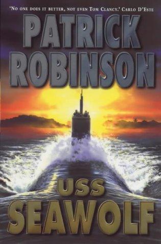 Patrick Robinson: U.S.S. Seawolf (2000, Century)