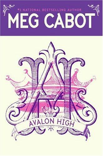 Meg Cabot: Avalon High (2006, HarperCollinsPublishers)