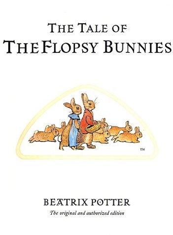 Jean Little: The Tale of the Flopsy Bunnies (The World of Beatrix Potter) (Hardcover, 2002, Warne)